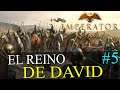 Haciendo Vasallos - El Reino de David #5 - Campaña al Imperator Rome 1.4 con Judea