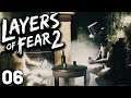 ICH BRAUCHE EIN ASS! 🎭 006 👻 LAYERS OF FEAR 2 (Deutsch)