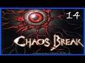 Let's Play Chaos Break (Blind / German) part 14 - auf die Spritze , fertig,Los!