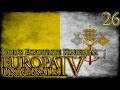 Let's Play Europa Universalis IV Emperor God's Favourite Kingdom Part 26