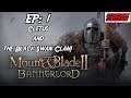 Let's Play Mount & Blade 2: Bannerlord Ep:1- Cletus and The Black Swan Clan!