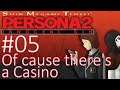 Let's Play Persona 2: Innocent Sin - 05 - Of cause there's a Casino