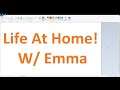 Life At Home! - W/ Emma