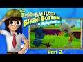 Rolling Green Hills | Part 2 | Let's Play Spongebob: Battle for Bikini Bottom Rehydrated