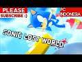 Sonic Lost World Gameplay Indonesia PC | First Impressions
