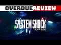 System Shock Alpha Demo - Overdue Review