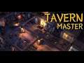 Tavern Master Ep 1     Put me in charge of running a Tavern, sounds like a great plan
