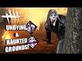 UNDYING & HAUNTED GROUNDS!