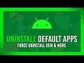 Uninstall Bloatware without Root | System, OEM & More | Android tutorial