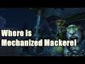 Where is Mechanized Mackerel - Secret Fish and Where to Find Them