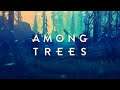 Among Trees Early Access (Objetivo 5 inscritos "=] )