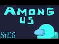 Among Us: Trust No One S1E6 Weak Defense in a Dire Situation