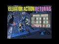 Arcade - Elevator Action Returns 'Intro & Gameplay'