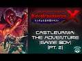 Castlevania: The Adventure (Pt.2) | Castlevaniaton X