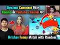 Dynamo react on Kanika youtube channel | hydra hrishav funny moments with random in pubg mobile