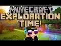 EXLPORATION TIME! (Minecraft Stream)