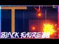 Feeling A Little Dumb Right About Now | Black Future '88 Gameplay [4K]