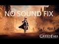 GreedFall errors on Windows 10 Fix Solutions No Sound