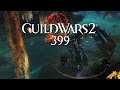 Guild Wars 2 [LP] [Blind] [Deutsch] Part 399 - Es wurmt