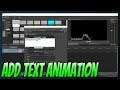 How To Add Animation To Text In Vegas Pro 16 Beginners Tutorial