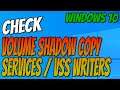 How To Check Your Volume Shadow Copy Services Windows 10 Tutorial | Check VSS Writers For Any Errors