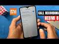 How to Record Calls Automatically in Redmi 8