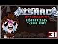 Inclination || Afterbirth+ Rotation Streaks - Episode 31
