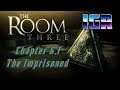 IndieGamerRetro Plays - The Room Three [Chapter 6.1: The Imprisoned]