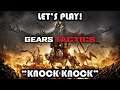 "KNOCK KNOCK" - LET'S PLAY GEARS TACTICS! (ULTRA SETTINGS)
