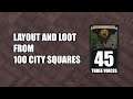 Layout and Loot from 100 City Square Maps