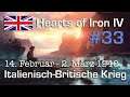 Let's Play Hearts of Iron 4 - Großbritannien #33: Der Italienkrieg 14.2. - 2.3. 40 (deutsch / Elite)