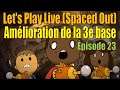 Let's Play Live (Spaced Out) : optimisation de la base du 3e astéroïde