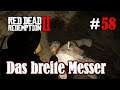 Let's Play Red Dead Redemption 2 #58: Das breite (!) Messer [Frei] (Slow-, Long- & Roleplay)