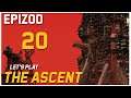Let's Play The Ascent - Epizod 20