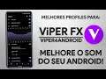 Melhore o SOM do seu ANDROID com PROFILES para Viper4Android FX! | Viper4Android Profiles