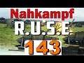 Nahkampf #143 // R.U.S.E (Deutsch/German)
