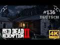 Red Dead Redemption II - #136 - Alte Tugenden [werbefrei, Deutsch, 4k, UHD, PS4Pro]