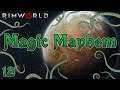 Rimworld: Magic Mayhem - Part 12: Slight Tactical Improvement