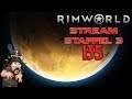 RIMWORLD ► [Stream|S3|135] Durchgekämmt ► Let's Play Rimworld deutsch