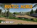 “RUSTIC ACRES” NEW MOD MAP! Farming Simulator 19 MAP TOUR (Review) FS19.