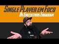 Single Player volta com Força Total, os executivos da Industria Erraram!