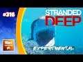 Stranded Deep: Whales, Rafts and Sharks #316