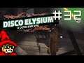 The Expression || E32 || Disco Elysium Adventure [Let's Play]