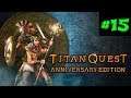 Titan Quest Anniversary Edition #15 Гробница хеопса