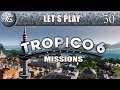 Tropico 6 Season 2 - Ep 30 Finale