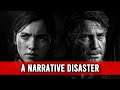 What Makes The Last of Us 2 a Narrative Disaster?