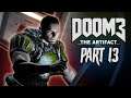 Where Is The Artifact? - DOOM 3 | Let's Play - Part 13