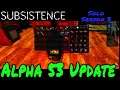Alpha 53 Update | Subsistence | Season 3 | Episode 43