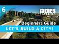 Beginners Guide #6 | Policies, office zones and water treatment  | Cities: Skylines