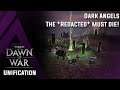Dawn of War Unification v4.68 - Dark Angels - The *redacted* must die!